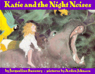 Katie & the Night Noises - Pbk (Trade) - Sweeney, Jacqueline