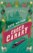 Katie Watson and the Caged Canary