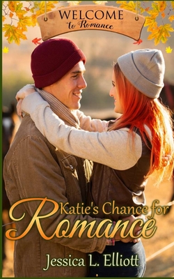 Katie's Chance for Romance - Elliott, Jessica L