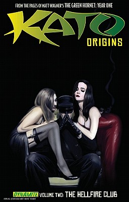 Kato Origins Volume 2: The Hellfire Club - Nitz, Jai, and Worley, Colton