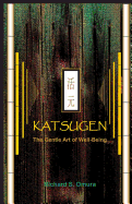 Katsugen - The Gentle Art of Well-Being