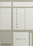 Katsura: Imperial Villa