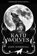 Katu Wolves: Volume One