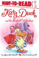 Katy Duck and the Secret Valentine: Ready-To-Read Level 1