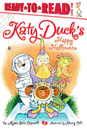 Katy Duck's Happy Halloween: Ready-To-Read Level 1