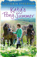 Katy's Exmoor Ponies: Katy's Pony Summer: Book 5