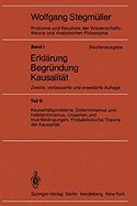 Kausalittsprobleme, Determinismus und Indeterminismus Ursachen und Inus-Bedingungen Probabilistische Theorie und Kausalitt