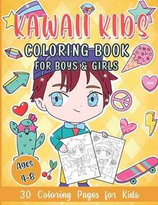 Kawaii Kids Coloring Book for Boys & Girls: 30 Coloring Pages for Kids Ages 4-8 - Larson, Laura