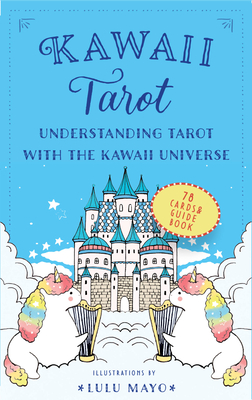 Kawaii Tarot: Understanding Tarot With the Kawaii Universe - Editors Of Rock Point