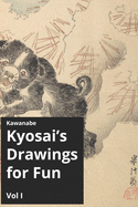 Kawanabe Kyosai's Drawing for Fun Vol I