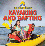 Kayaking and Rafting