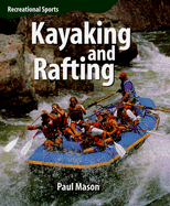 Kayaking and Rafting