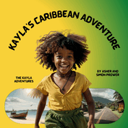 Kayla's Caribbean Adventure