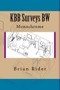 KBB Surveys BW: Monochrome