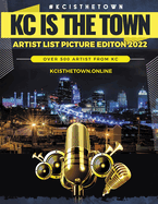 KC Is The Town Artist List Picture Edition 2022