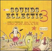 KCRW: Sounds Eclectic, Vol. 3 - Various Artists