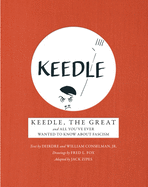 Keedle, the Great: And All You've Ever Wanted to Know about Fascism