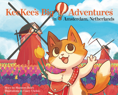 Keekee's Big Adventures in Amsterdam, Netherlands - Jones, Shannon