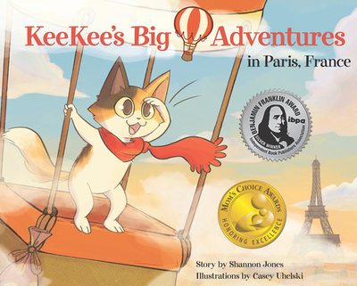 KeeKee's Big Adventures in Paris, France - Jones, Shannon
