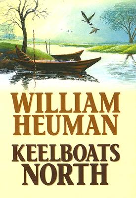 Keelboats North - Heuman, William