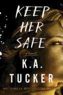 Keep Her Safe: A Novel