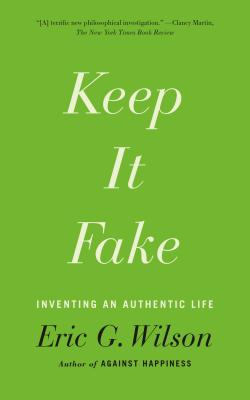 Keep It Fake - Wilson, Eric G