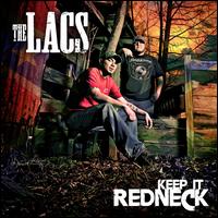Keep It Redneck - The Lacs