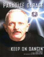 Keep on Dancin': My Life and the Paradise Garage