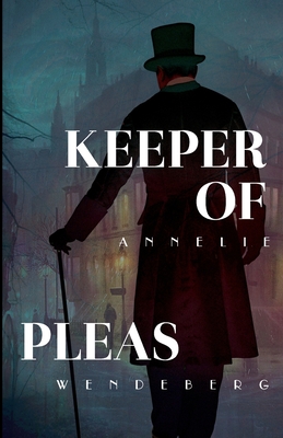 Keeper of Pleas - Wendeberg, A