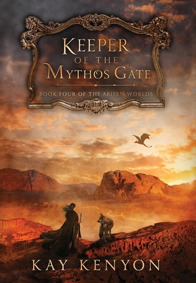 Keeper of the Mythos Gate - Kenyon, Kay