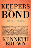 Keepers of the Bond III (Drei)