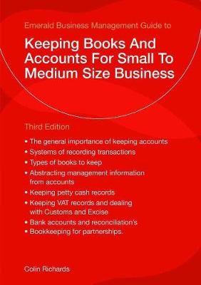 Keeping Books And Accounts For Small To Medium Size Business: Third Edition - Richards, Colin