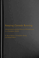 Keeping Canada Running: Infrastructure and the Future of Governance in a Pandemic World Volume 3