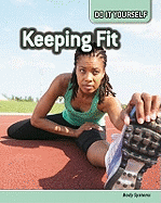Keeping Fit: Body Systems