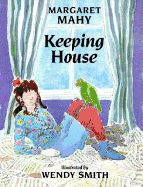 Keeping House - Mahy, Margaret