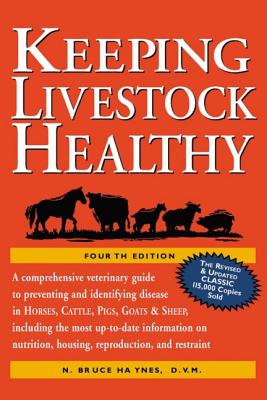 Keeping Livestock Healthy - Haynes, N Bruce, D.V.M.