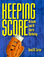 Keeping Score: An Inside Look at Sports Marketing