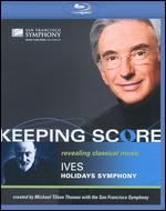 Keeping Score: Charles Ives's Holiday Symphony [Blu-ray] - David Kennard; Gary Halvorson; Joan Saffa