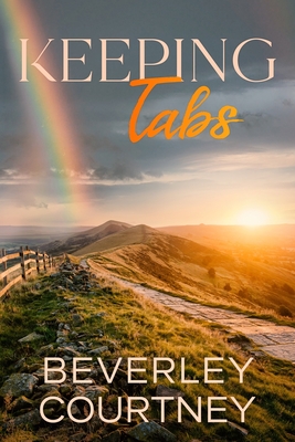 Keeping Tabs: A Novel of Renewal and Re-invention - Courtney, Beverley