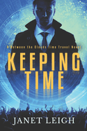 Keeping Time: A Between The Clouds Time Travel Novel