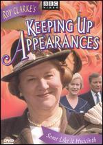 Keeping Up Appearances, Vol. 6: Some Like It Hyacinth