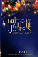 Keeping Up With the Joneses: A Christmas Novella