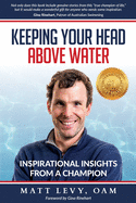Keeping Your Head Above Water: Inspirational Insights From a Champion