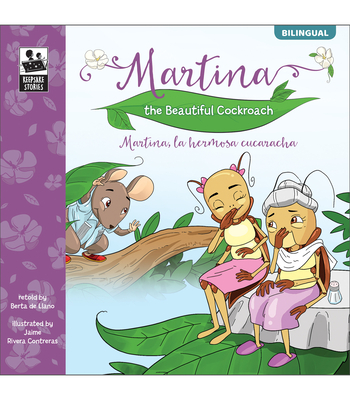 Keepsake Stories Martina the Beautiful Cockroach: Martina, La Hermosa Cucaracha Volume 17 - De Llano, Berta