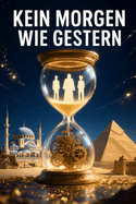 Kein Morgen wie gestern