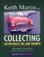 Keith Martin on Collecting Austin-Healey, MG, and Triumph