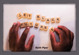 Keith Piper: Jet Black Futures
