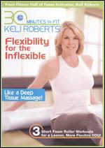 Keli Roberts: Time Saver Workouts - Flexibility for the Inflexible - 