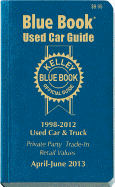 Kelley Blue Book Used Car Guide, Consumer Edition: 1998-2012 Models