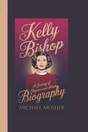 Kelly Bishop Biography: A Journey of Elegance and Artistry